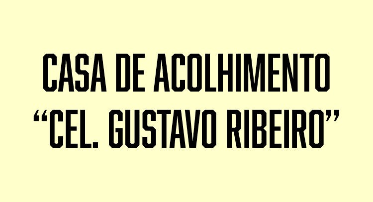 Casa de Acolhimento Cel. Gustavo Ribeiro